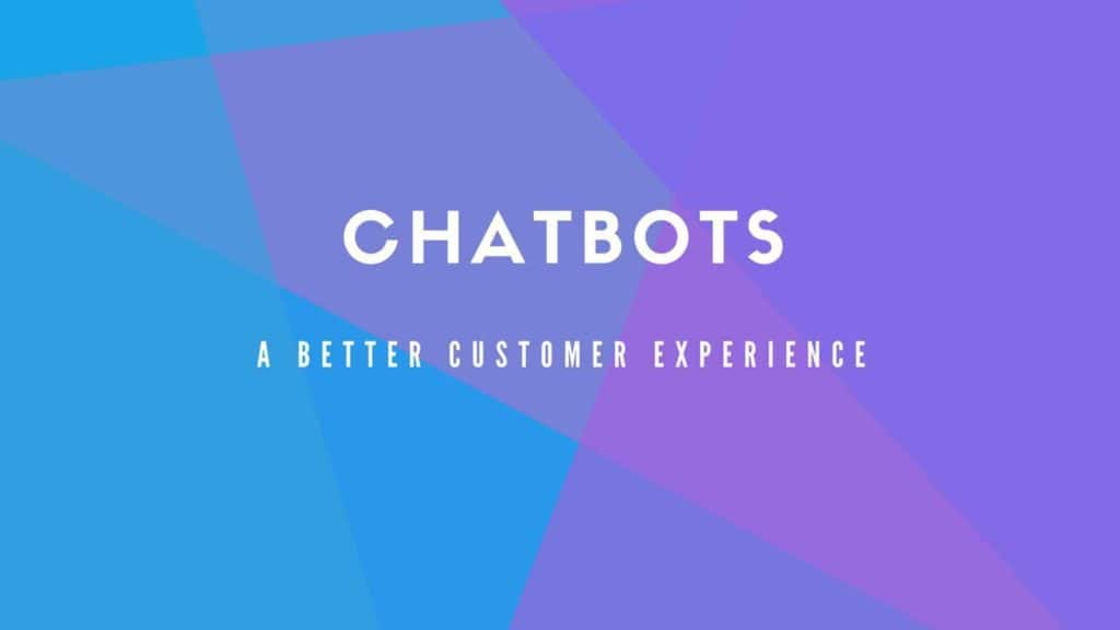 Chatbots: a better customer experience - ChatBot Pack